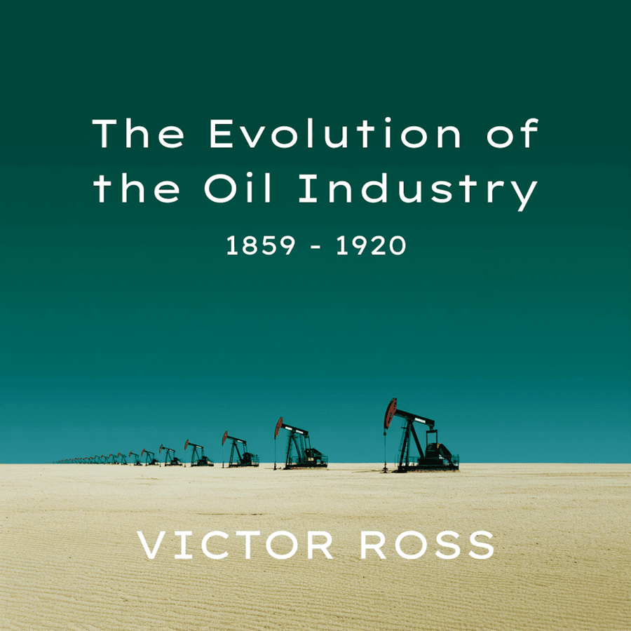 The Evolution of the Oil Industry cover