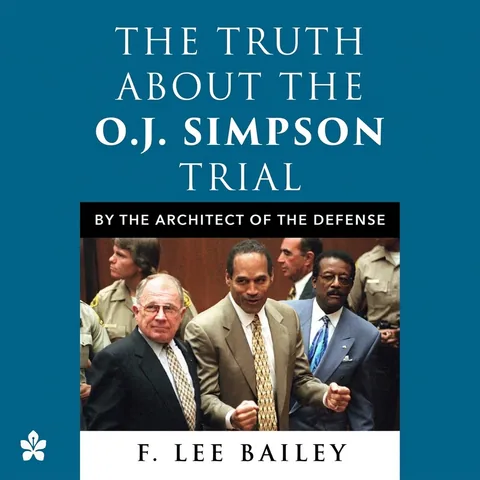 The Truth about the O.J. Simpson Trial